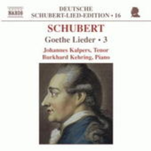 Johannes Kalpers/Burkhard Kehring – Goethe Lieder Vol. 3 (Deutsche Schubert-Lied-Edition 16)