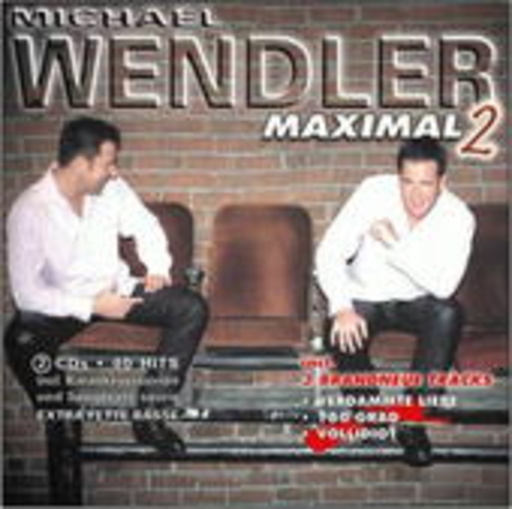 Michael Wendler – Maximal 2