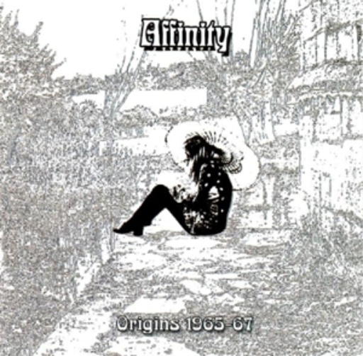 Affinity – Origins 1965-1967