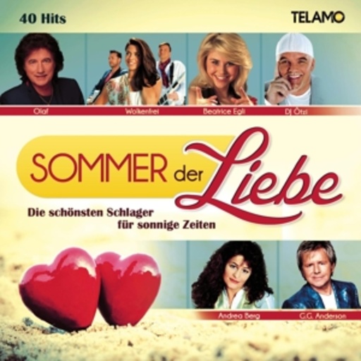 Diverse – Sommer der Liebe - Die schönsten Schlager für sonnige Zeiten