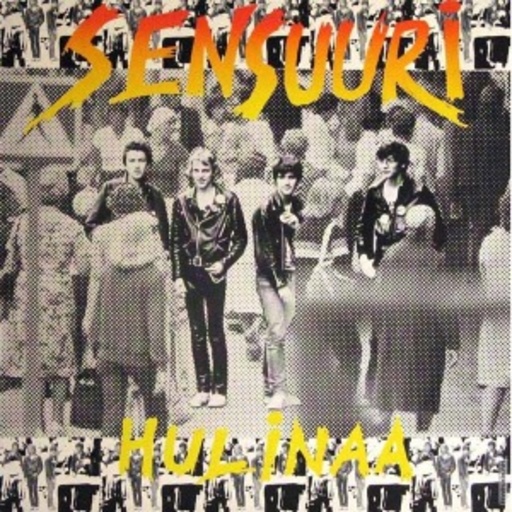 Sensuuri – Hulinaa
