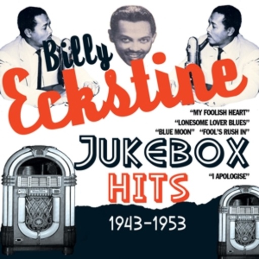 Billy Eckstine – Jukebox Hits: 1943-1953