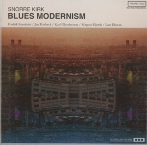 Snorre Kirk – Blues Modernism