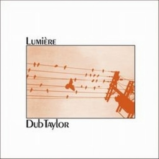 Dub Taylor – Lumière