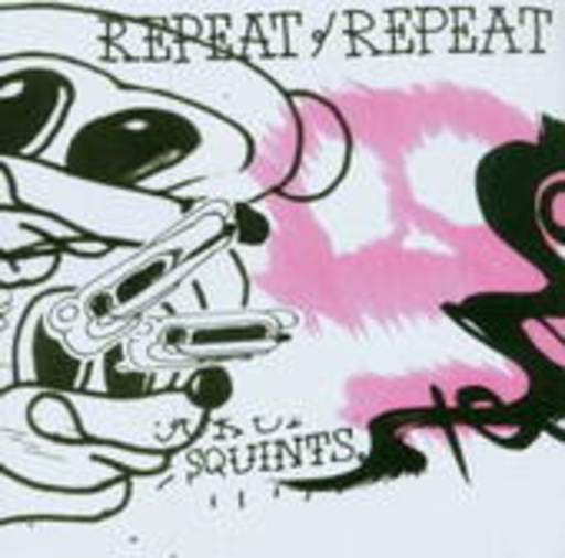Repeat Repeat – Squints