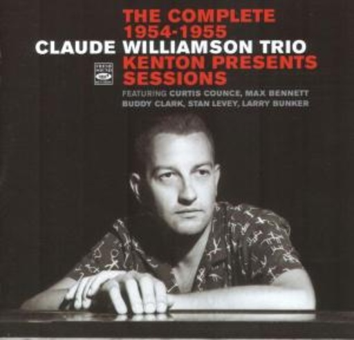 Claude Williams Trio – Complete 1954-55 Kenton Presents Sessons
