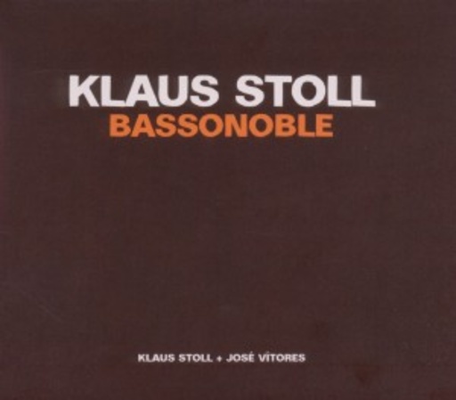 Klaus Stoll – Bassonoble