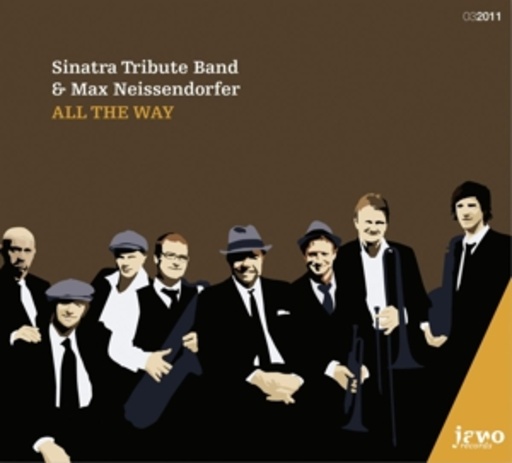 Sinatra Tribute Band & Max Neissendorfer – All The Way