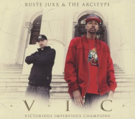 Ruste Juxx & The Arcitype – V.I.C.