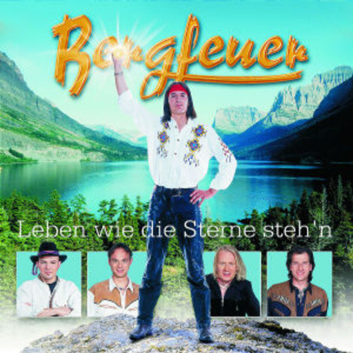 Bergfeuer – Leben wie die Sterne steh'n