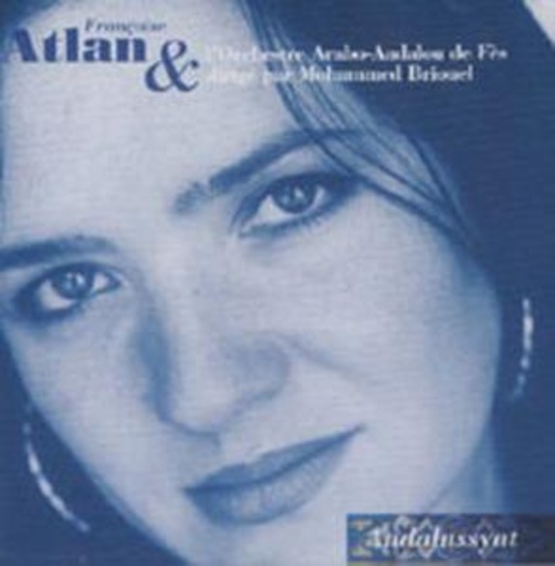 Francoise Atlan – Andalussyat
