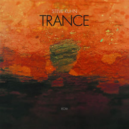 Steve Kuhn – Trance