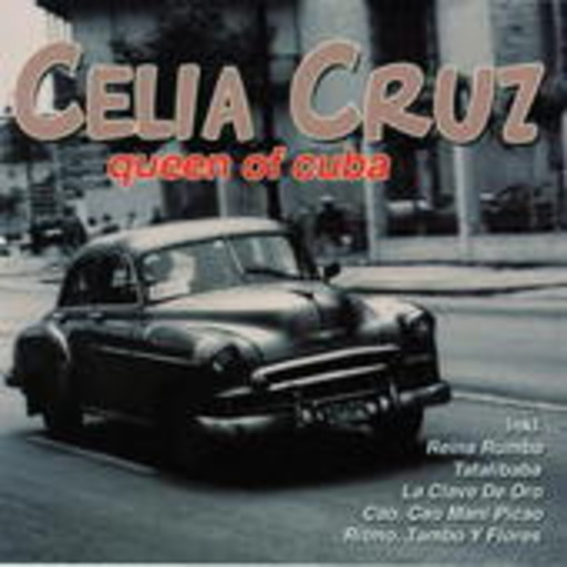 Celia Cruz – Queen Of Cuba