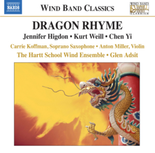 Glen Adsit/The Hartt School Wind Ensemble – Dragon Rhyme