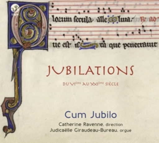 Catherine Ravenne/Judicaëlle Giraudeau-Bureau/Cum Jubilo – Jubilations