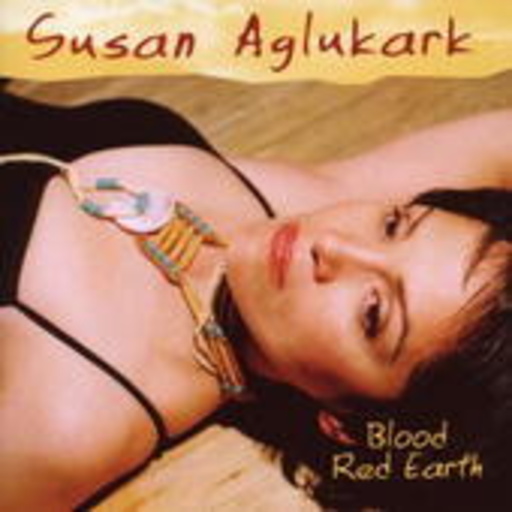 Susan Aglukark – Blood Red Earth