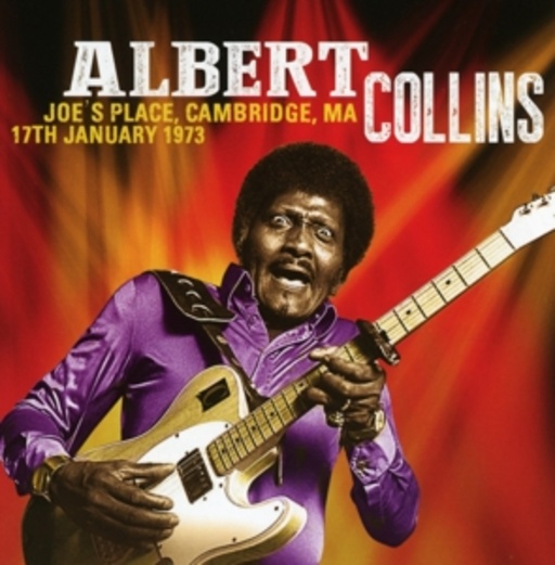Albert Collins – Joe's Place, Cambridge, MA 17th January 1973