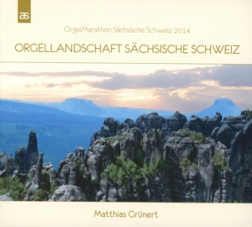 Matthias Grünert – Orgelmarathon Sächsische Schweiz 2014 - Orgellandschaft Sächsische Schweiz