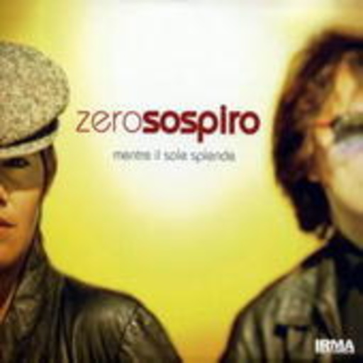 Zero Sospiro – Mentre Il Sole Splende