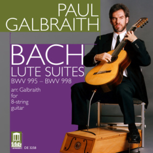 Paul Galbraith – Lute Suites BWV 995 - BWV 998