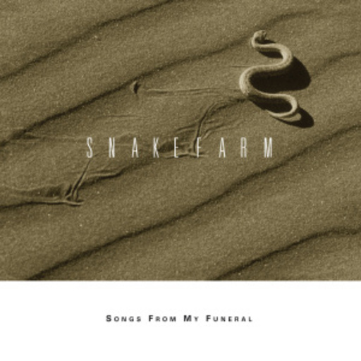 Snakefarm – Songs From My Funeral