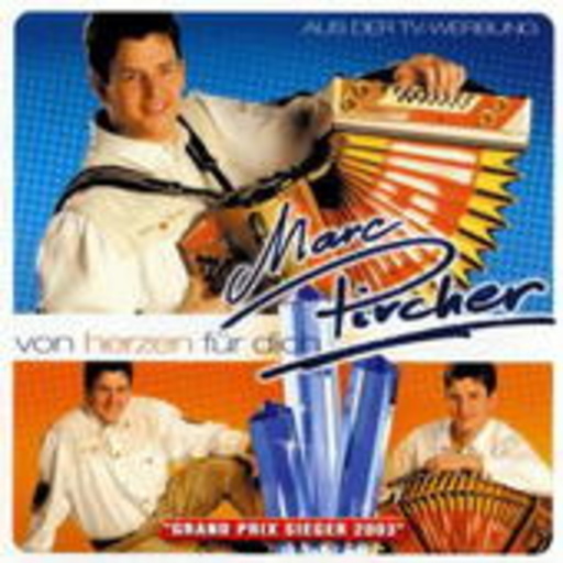 Marc Pircher – Von Herzen für dich