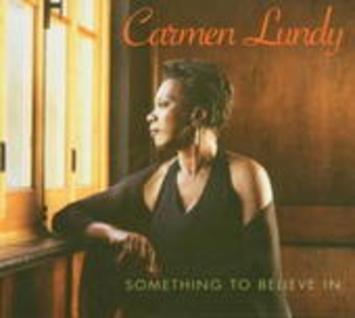 Carmen Lundy – Something To Believe In