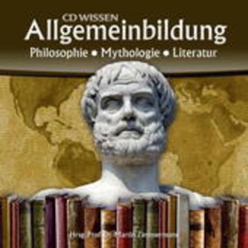 Michael Schwarzmaier/Marina Köhler – CD Wissen Allgemeinbildung: Philosophie/Mythologie/Literatur