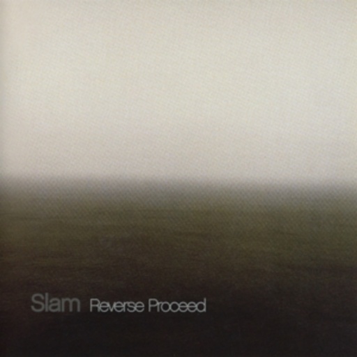 Slam – Reverse Proceed