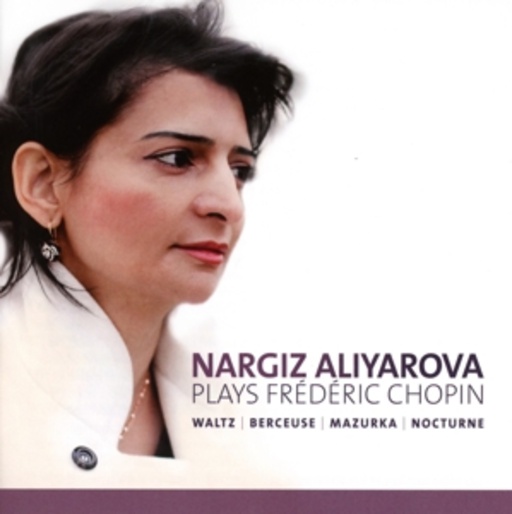 Nargiz Aiyarova – Waltz/Berceuse/Mazurka/Nocturne