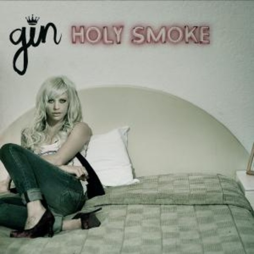 Gin Wigmore – Holy Smoke
