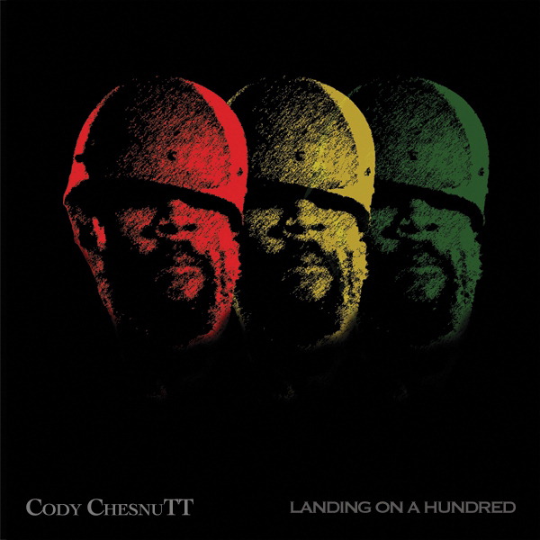 Cody Chesnutt – Landing On A Hundred
