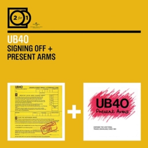 UB 40 – 2 For 1: Signing Off/Present Arms
