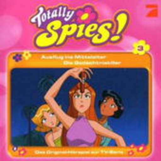 Totally Spies – Ausflug ins Mittelalter/Die Gedächtniskiller (Folge 3)