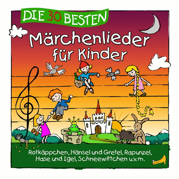 Simone Sommerland/Karsten Glück & Die Kita-Frösche – Die 30 besten Märchenlieder für Kinder
