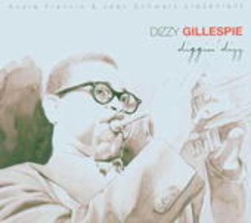 Dizzy Gillespie – Diggin' Dizz