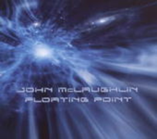 John McLaughlin – Floating Point