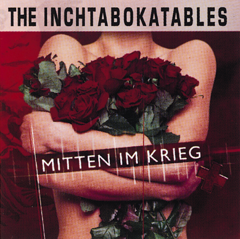 The Inchtabokatables – Mitten im Krieg