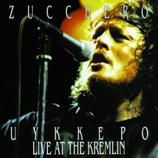 Zucchero – Live At The Kremlin