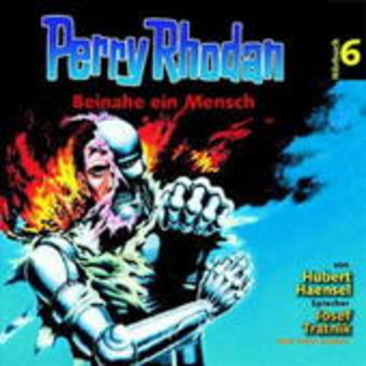 Diverse – Perry Rhodan (6) - Beinahe ein Mensch