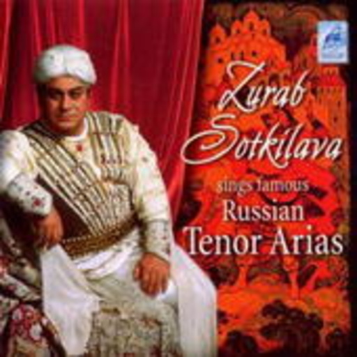 Zurab Sotkilava – Sings Famous Italian Tenor Arias