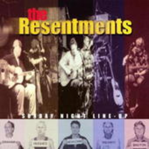 The Resentments – Sunday Night Line-Up