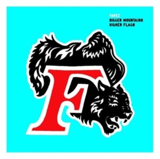 Favez – Bigger Mountains, Higher Flags