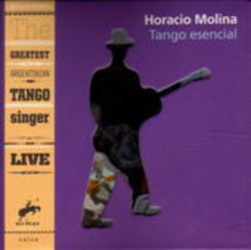 Horacio Molina – Tango Esencial