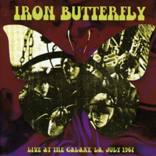 Iron Butterfly – Live At The Galaxy LA July 1967