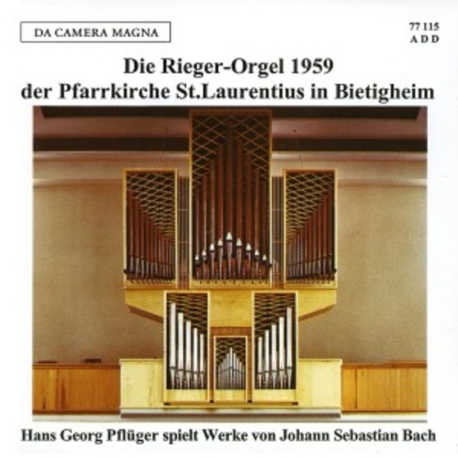 Hans Georg Pflüger – Die Rieger-Orgel 1959 der Pfarrkirche St. Laurentius in Bietigheim
