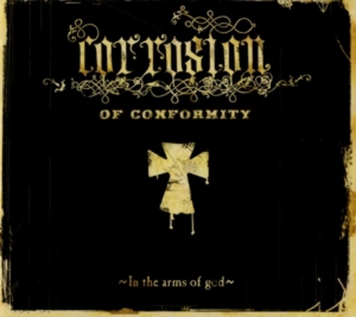 Corrosion Of Conformity – In The Arms Of God