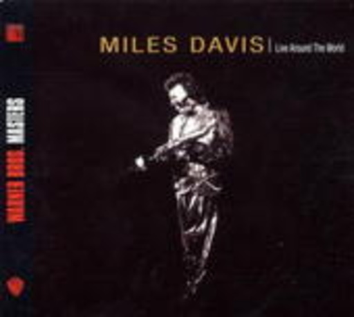 Miles Davis – Live Around The World (Digitally Remastered)