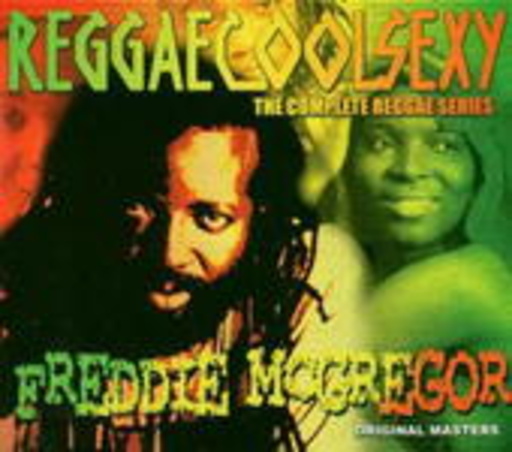 Freddie McGregor – Reggaecoolsexy