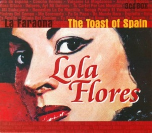 Lola Flores – La Faraona: The Toast Of Spain